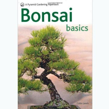 Bonsai Basics - Comprehensive Growing Guide for Bonsai Trees - Just 5.99