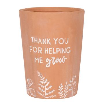 Thank You For Helping Me Grow Terracotta Plant Pot 